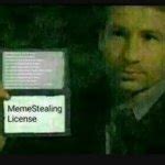 meme stealing license Meme Generator - Imgflip