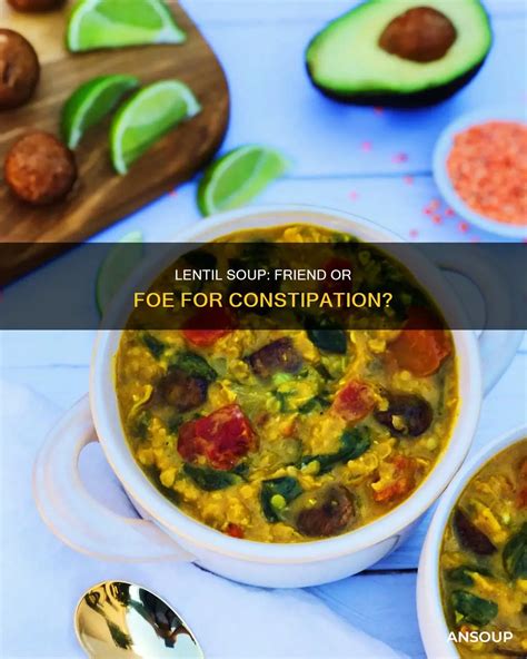 Lentil Soup: Friend Or Foe For Constipation? | AnSoup