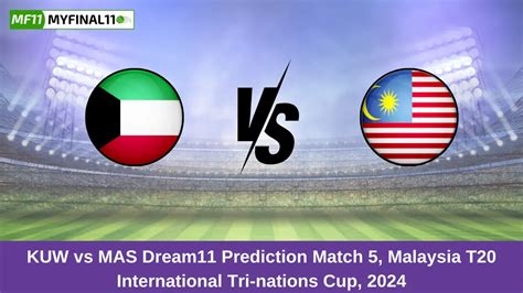 KUW vs MAS Dream11 Prediction: Match 5 Pitch Report, and Stats ...