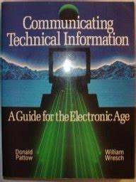 Buy Communicating Technical Information: A Guide for the Electronic Age ...