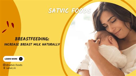 How to Increase Breast Milk: 2023’s Guide with Satvic Foods