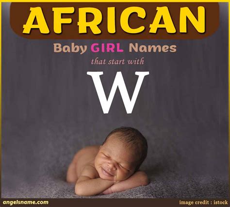 Top 20 African Baby Girl Names starting with 'W' with Meaning ...