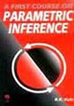Buy A First Course on Parametric Inference Book Online at Low Prices in ...