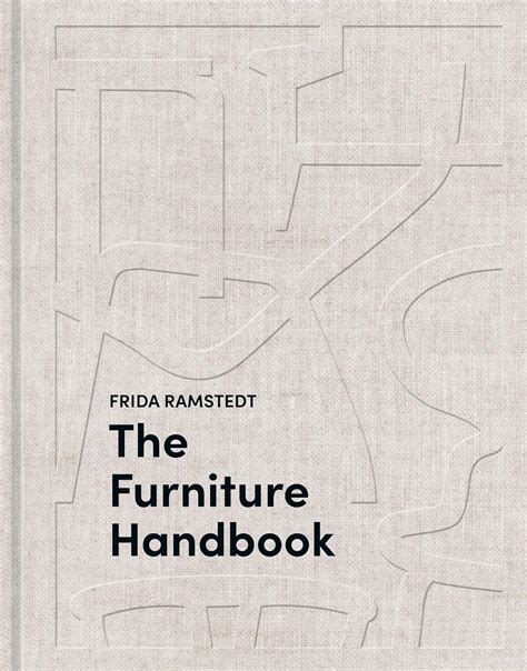 Buy The Furniture Handbook: A Guide to Choosing, Arranging, and Caring ...
