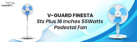 Buy V-Guard Finesta Sts Plus 16 Inches 55Watts Pedestal Fan (White Blue ...