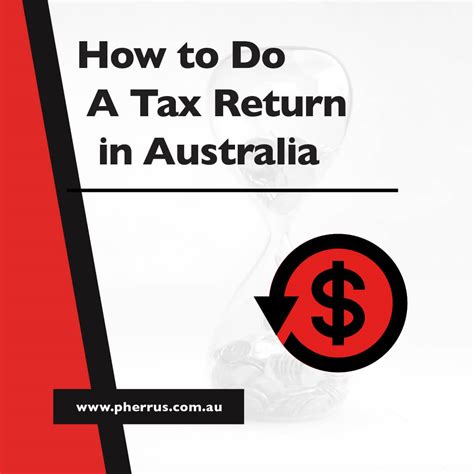 How to Do a Tax Return in Australia | Lodging Guide | Pherrus