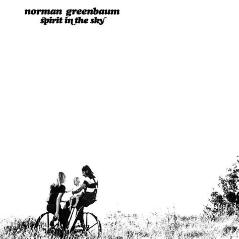 Spirit In The Sky | Álbum de Norman Greenbaum - LETRAS.COM