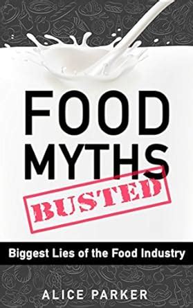 Food Myths Busted: Biggest Lies of the Food Industry ☝ Straight Facts ...