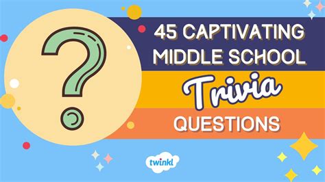 Middle School Trivia Questions