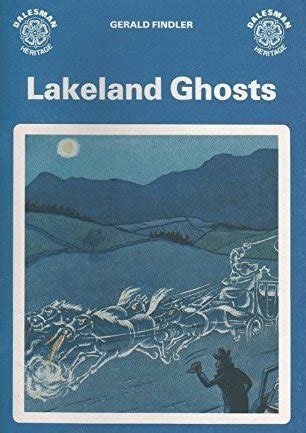 Lakeland Ghosts (Dalesman Heritage S.) : Findler, Gerald: Amazon.in: Books