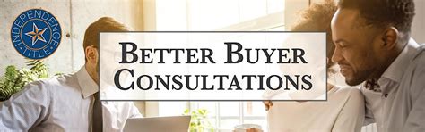 *IN-PERSON* Better Buyer Consultations (1 HR CE) @ Independence Title ...