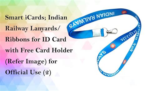 Smart iCards; Indian Railway Lanyards/Ribbons for ID Card with Free ...