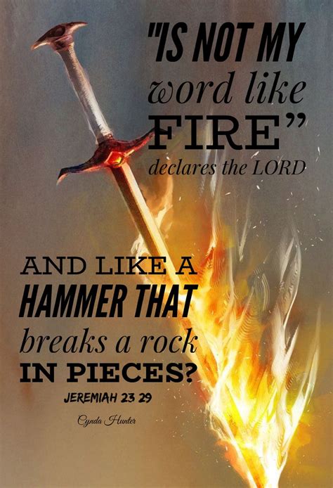 Jeremiah 23:29 | Bible inspiration, Scripture pictures, Uplifting scripture