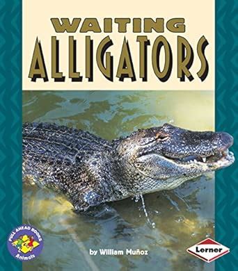 Buy Waiting Alligators (Pull Ahead Books) Book Online at Low Prices in ...