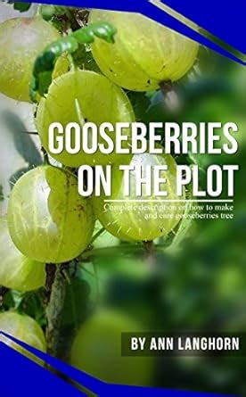 Gooseberries On The Plot eBook : Langhorn, Ann: Amazon.in: Kindle Store