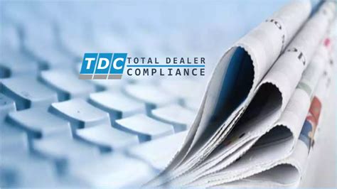 Total Dealer Compliance In The Press | PPTX