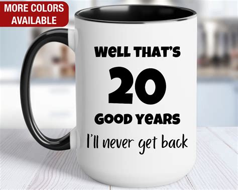 20 Year Work Anniversary Funny Gift, 20 Good Years I'll Never Get Back ...