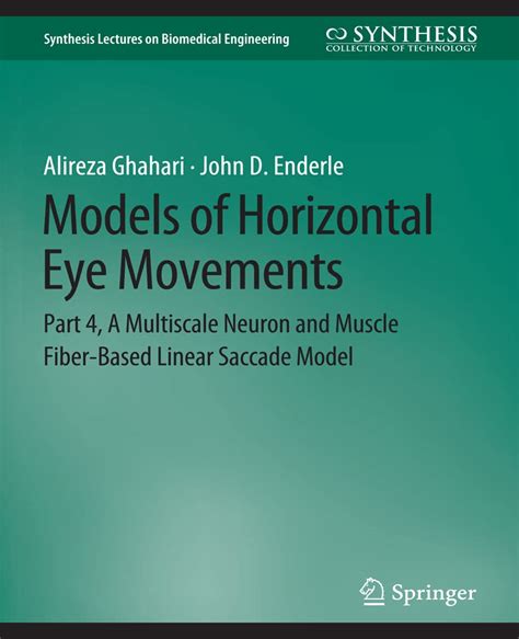 Buy Models of Horizontal Eye Movements: Part 4, A Multiscale Neuron and ...