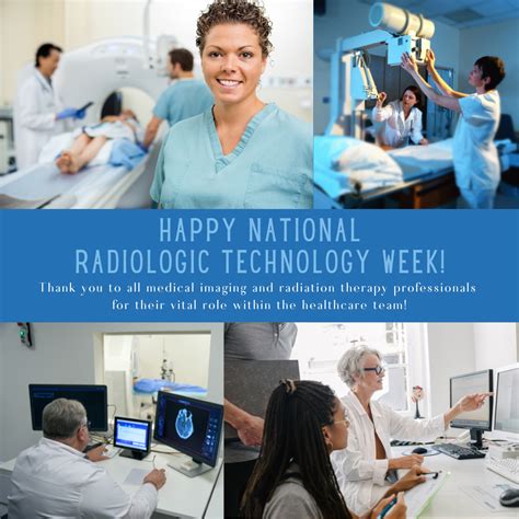 Radiation Technology Week Happy Radiologic Technology Week To Our