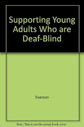Buy Supporting Young Adults Who Are Deaf-Blind in Their Communities: A ...
