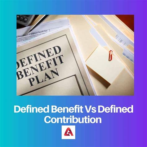Defined Benefit vs Defined Contribution: Difference and Comparison