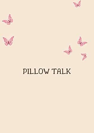 Pillow talk : quotes eBook : S: Amazon.in: Kindle Store