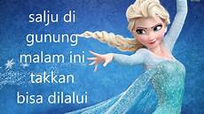 elsa malvorlagen bahasa indonesia disney frozen let it go in bahasa indonesia cover elsa malvorlagen bahasa indonesia disney frozen let it go in bahasa indonesia cover