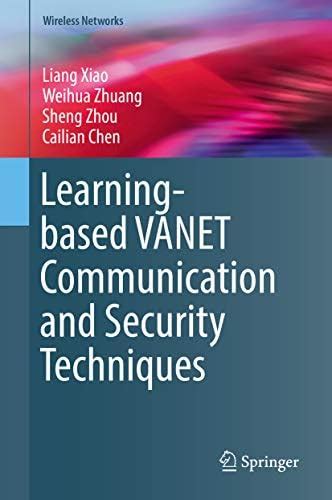Learning-based VANET Communication and Security Techniques (Wireless ...