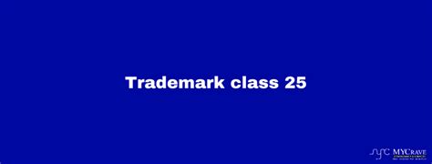 Trademark Class 25: Clothing