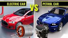 Do Electric Cars Use Petrol by Electric Cars Vs Petrol Cars Do Electric Cars Use Petrol
