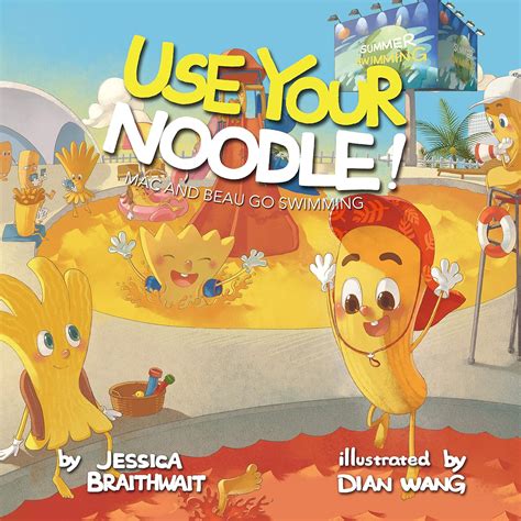 Mac and Beau Go Swimming (Use Your Noodle! Book 2) eBook : Braithwait ...