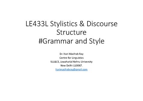 Grammar and Style HMR 2022 - LE433L Stylistics & Discourse Structure # ...