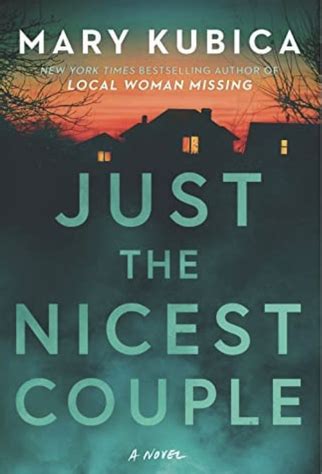 Just the Nicest Couple, Mary Kubica. (Hardcover 0778333116)