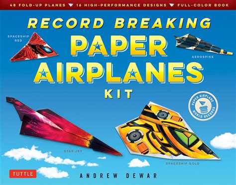 Record Breaking Paper Airplanes Kit: 48 Fold-Up Planes, 16 High-Performance Designs Full-Color ...
