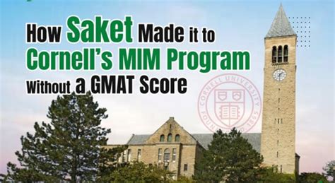 How Saket Made It To Cornell’s MIM Program Without A GMAT Score – The ...