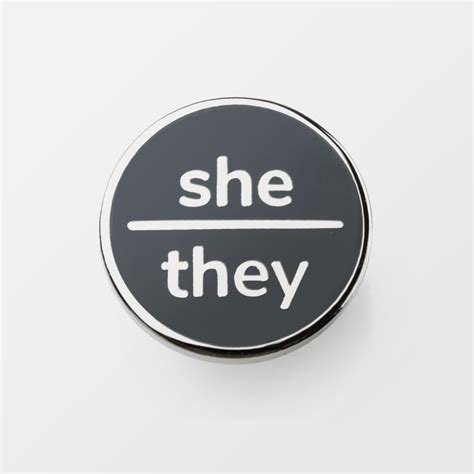She / They Pronoun Pin Badge | Gender Pronoun Badge