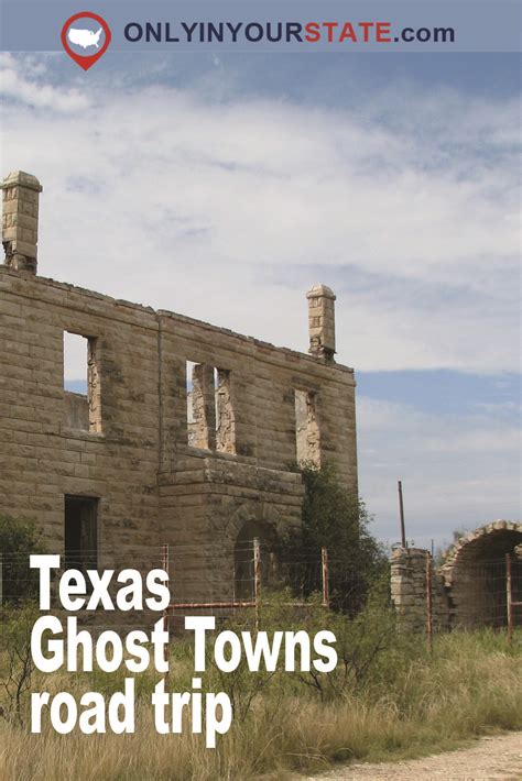 Take This Scary Road Trip To 6 Ghost Towns In Texas | Ghost towns ...