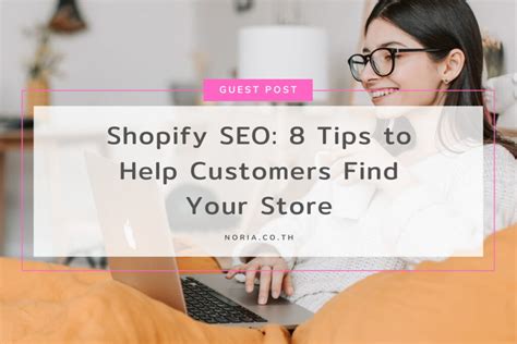 Shopify SEO: 8 Tips to Help Customers Find Your Store - Noria