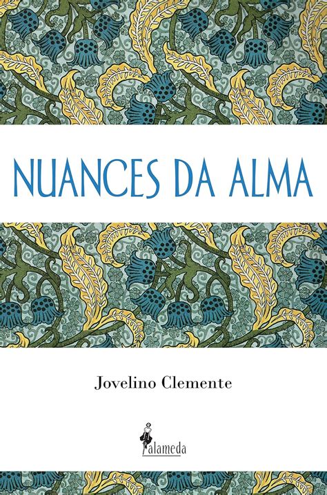 Nuances da alma (Portuguese Edition) eBook : Clemente, Jovelino: Amazon ...