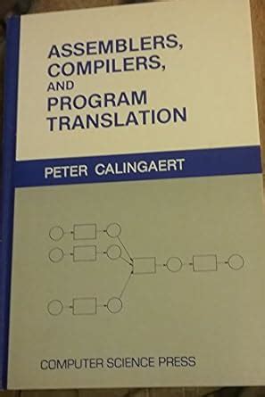 Assemblers, compilers, and program translation (Computer software ...