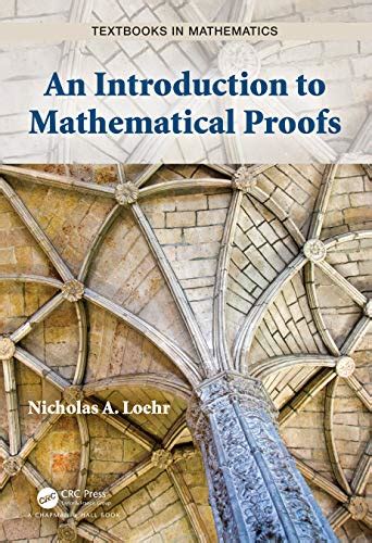 An Introduction to Mathematical Proofs (Textbooks in Mathematics) eBook ...