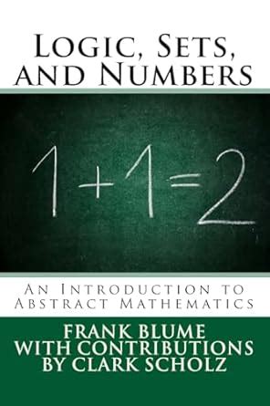 Buy Logic, Sets, and Numbers: An Introduction to Abstract Mathematics ...
