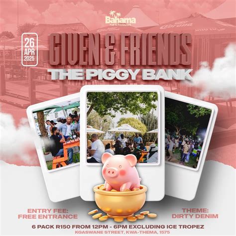 Given & Friends: The Piggy Bank (Dirty Denim Edition), Bahama Bar,Kwa ...