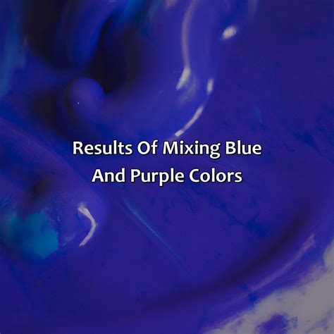 What Color Is Blue And Purple Mixed - colorscombo.com