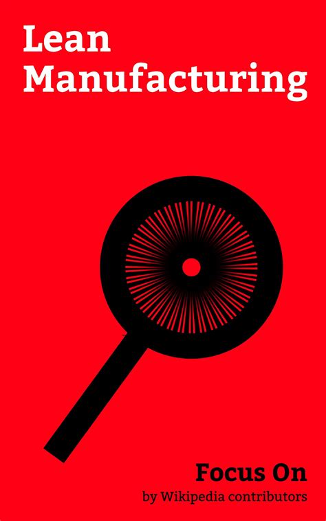 Focus On Lean Manufacturing 5s Methodology Kaizen Kanban Failure Mode ...