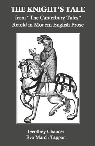 The Knight's Tale, from "The Canterbury Tales," Retold in Modern ...