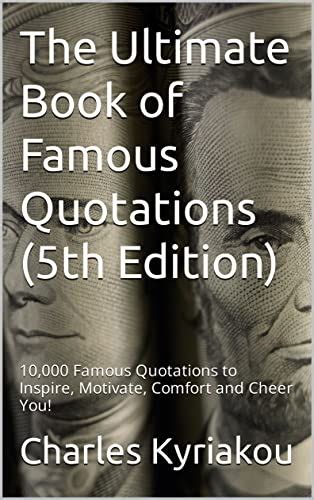 The Ultimate Book of Famous Quotations (5th Edition): 10,000 Famous ...