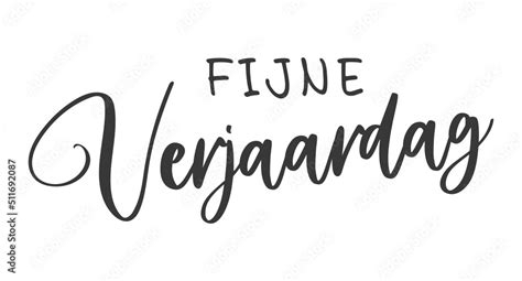 Happy Birthday lettering in Dutch (Fijne verjaardag). Vector ...
