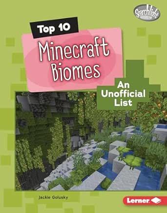 Top 10 Minecraft Biomes: An Unofficial List (Searchlight Books ...