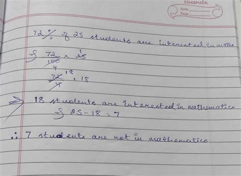 72% of 25 students are interested in mathematics. how many are not ...